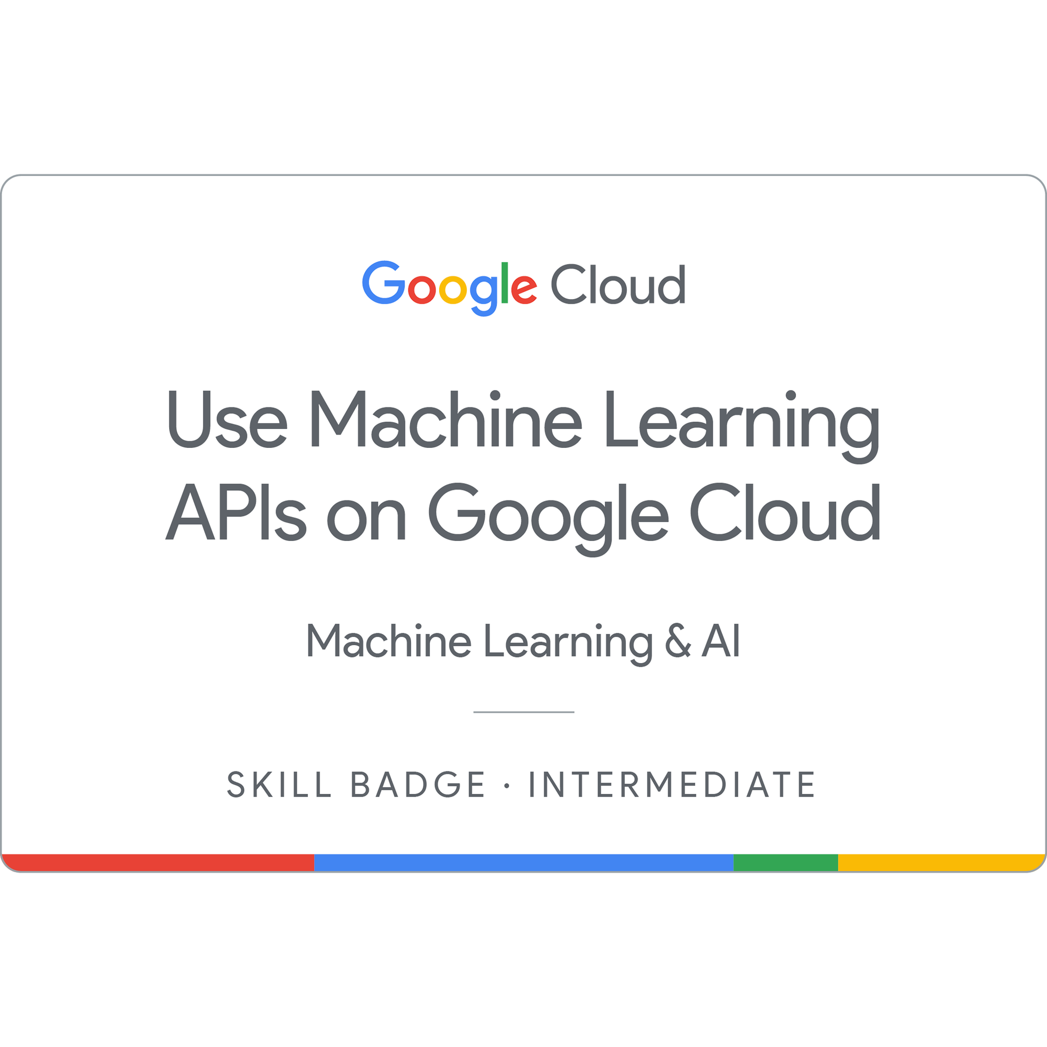 Use Machine Learning APIs on Google Cloud certificate from Google